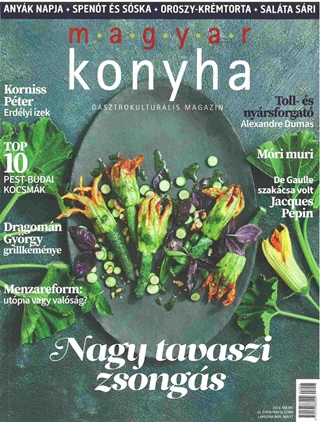 - - Magyar Konyha - 2023. Mjus - Nagy Tavaszi Zsongs (47. vf. 5. Szm)