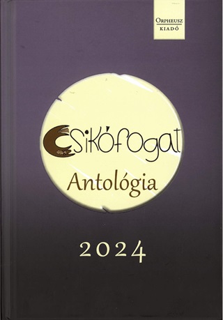 Csikfogat - Antolgia 2024