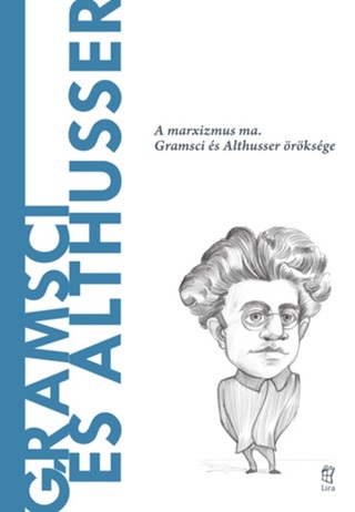 - - Gramsci s Althusser - A Vilg Filozfusai 40.