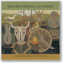  - MY ROOTS - KOVCS FERENC - CD -
