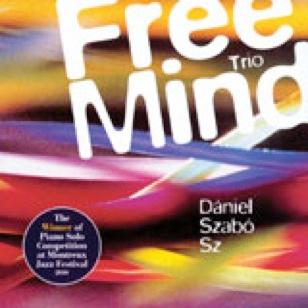 SZAB DNIEL - FREE MIND TRIO 2000 - CD -