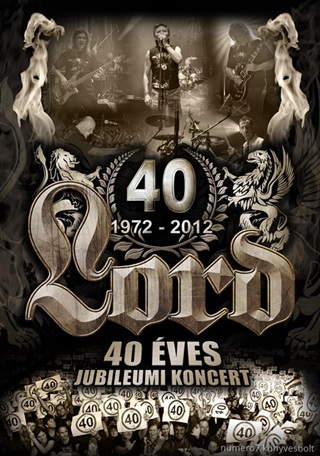 LORD - 40 VES JUBILEUMI KONCERT - DVD