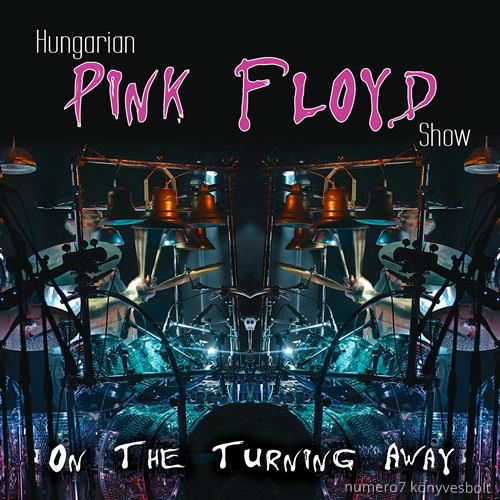HUNGARIAN PINK FLOYD SHOW: - HUNGARIAN PINK FLOYD SHOW ON THE TURNING AWAY - CD -