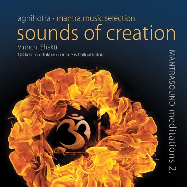 SHAKTI, VIRINCHI - SOUNDS OF CREATION - A TEREMTS HANGJAI (VDIKUS MANTRAZENE 2.) - CD -
