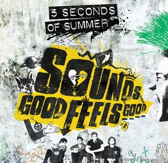 5 Seconds Of Summer - Sounds Good Feels Good - 5 Seconds Of Summer - Cd -
