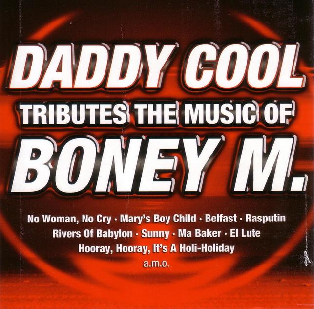  - DADDY COOL - TRIBUTES THE MUSIC OF BONEY M. - CD -