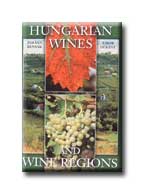 Benyk Zoltn - Dkny Tibor - Hungarian Wines And Wine Regions (Magyar Borok s Borvidkek - Angol)