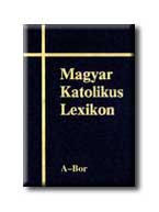 - - Magyar Katolikus Lexikon I.