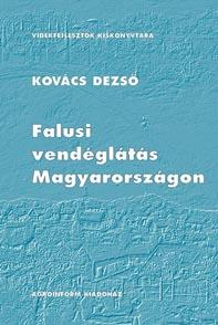 Kovcs Dezs - Falusi Vendglts Magyarorszgon