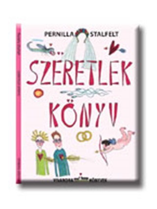 Pernilla Stalfelt - Szeretlek Knyv