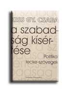 Kiss Gy. Csaba - A Szabadsg Kisrtse