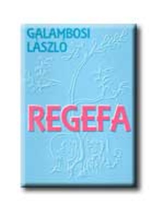 Galambosi Lszl - Regefa