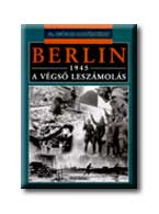 BAHM, KARL - BERLIN, 1945 - A VGS LESZMOLS - 20. SZZADI HADTRTNET -