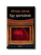JELINEK, ELFRIEDE - EGY SPORTDARAB