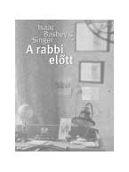 Isaac Bashevis Singer - A Rabbi Eltt