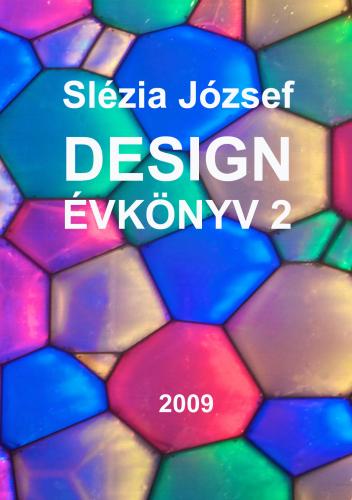 Slzia Jzsef - Design vknyv 2. - 2009.