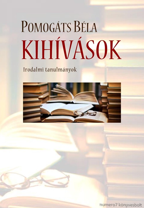 Pomogts Bla - Kihvsok - Irodalmi Tanulmnyok