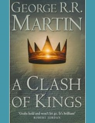 George R. R. Martin - A Clash Of Kings