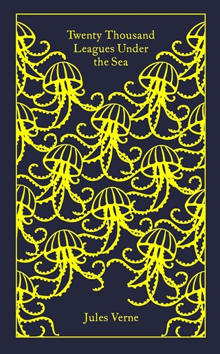 Jules Verne - Twenty Thousand Leagues Under The Sea (Penguin Clothbound Classics)