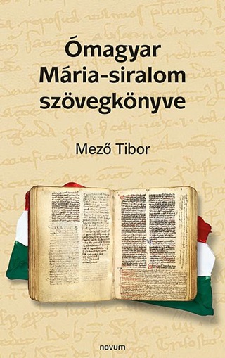 Mez Tibor - magyar Mria-Siralom Szvegknyve