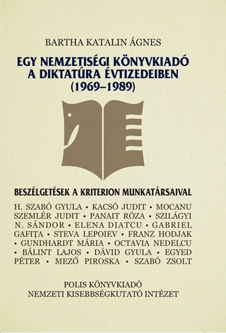 Bartha Katalin gnes-Dvid Gyula[Szerk.] - Egy Nemzetisgi Knyvkiad A Diktatra vtizedeiben (1969-1989)