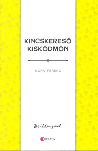 Mra Ferenc - Kincskeres Kiskdmn - Dikknyvek