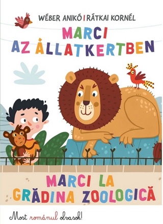 Wber Anik - Marci Az llatkertben - Marci La Gradina Zoologica - Most Romnul Olvasok!