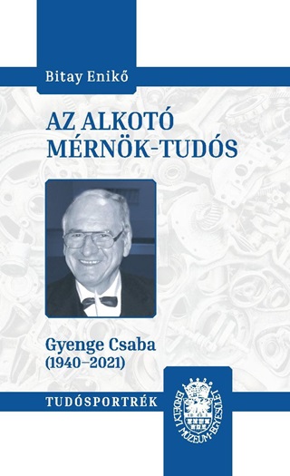 Az Alkot Mrnk-Tuds (Gyenge Csaba 1940-2021)