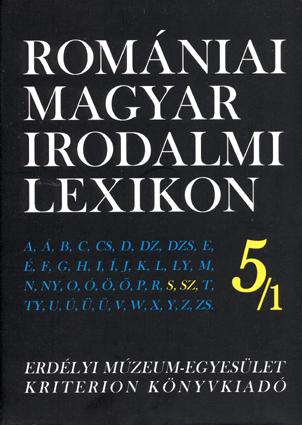 - - Romniai Magyar Irodalmi Lexikon 5./1. S,Sz