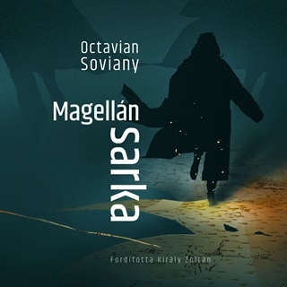 Octavian Soviany - Magelln Sarka