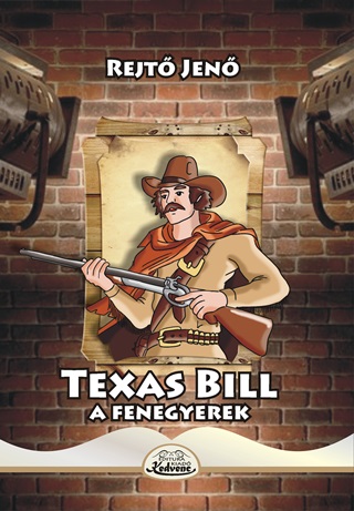 Rejt Jen - Texas Bill,A Fenegyerek