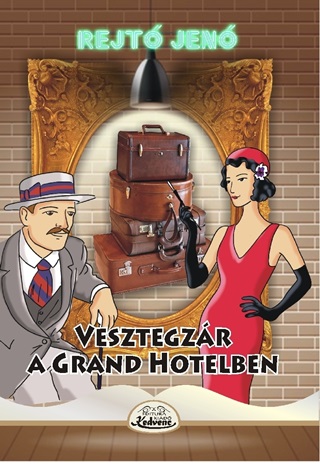 Rejt Jen - Vesztegzr A Grand Hotelben