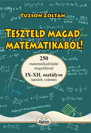 Tuzson Zoltn - Teszteld Magad Matematikbl Ix-Xii