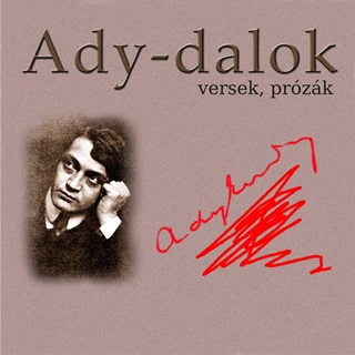 Ady Endre - Ady-Dalok, Versek, Przk - Hangosknyv