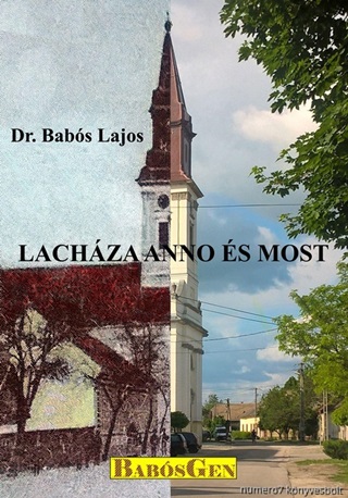 Dr. Babs Lajos - Lachza Anno s Most