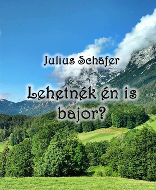 Julius Schfer - Lehetnk n Is Bajor?