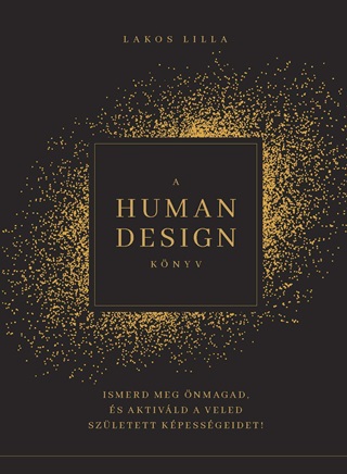 Lakos Lilla - A Human Design Knyv