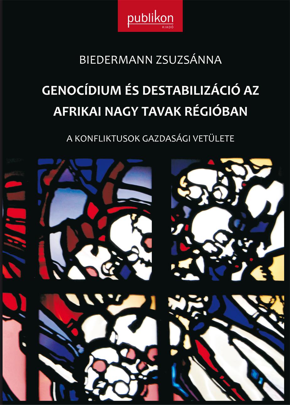 Biedermann Zsuzsnna - Genocdium s Destabilizci Az Afrikai Nagy Tavak Rgiban