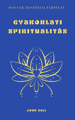 John Sell - Gyakorlati Spiritualits