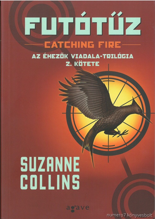 COLLINS, SUZANNE - FUTTZ - CATCHING FIRE - AZ HEZK VIADALA II.