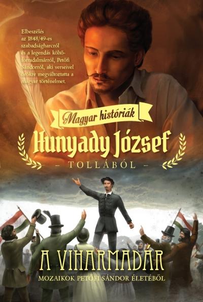 Hunyady Jzsef - A Viharmadr - Magyar Histrik Hunyady Jzsef Tollbl