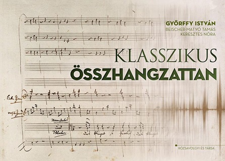 Gyrffy Istvn - Klasszikus sszhangzattan - Kotta (2.Kiads)
