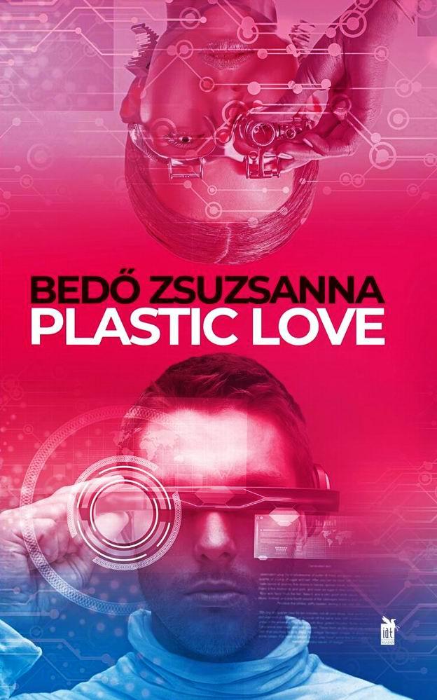 Bed Zsuzsanna - Plastic Love