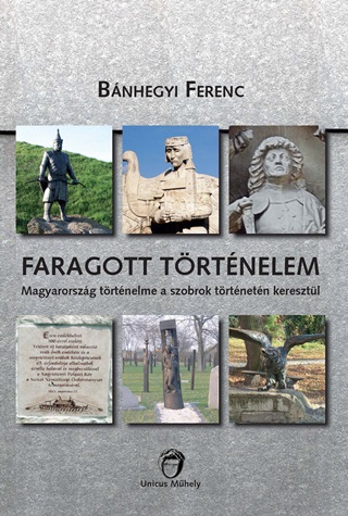 Bnhegyi Ferenc - Faragott Trtnelem