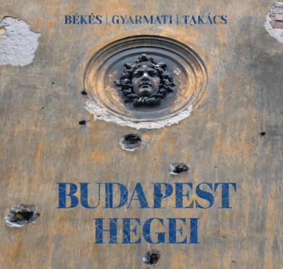 Gyarmati Istvn Bks Mrton - Budapest Hegei