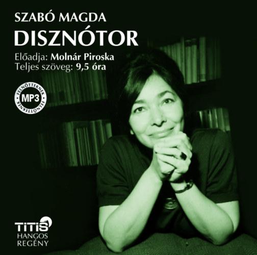 Szab Magda - Diszntor - Hangosknyv