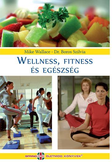 Dr. Boros Szilvia s Mike Wallace - Wellness, Fitness s Egszsg