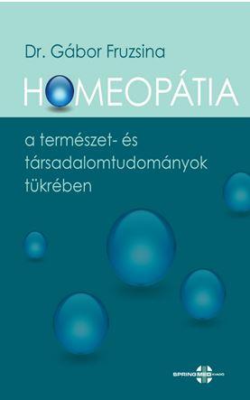 Dr.Gbor Fruzsina - Homeoptia A Termszet- s Trsadalomtudomnyok Tkrben