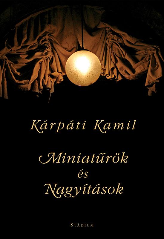 Krpti Kamil - Miniatrk s Nagytsok