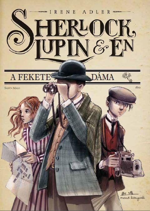 Irene Adler - Sherlock, Lupin s n 1. - A Fekete Dma